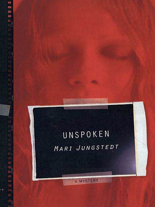 Title details for Unspoken by Mari Jungstedt - Wait list